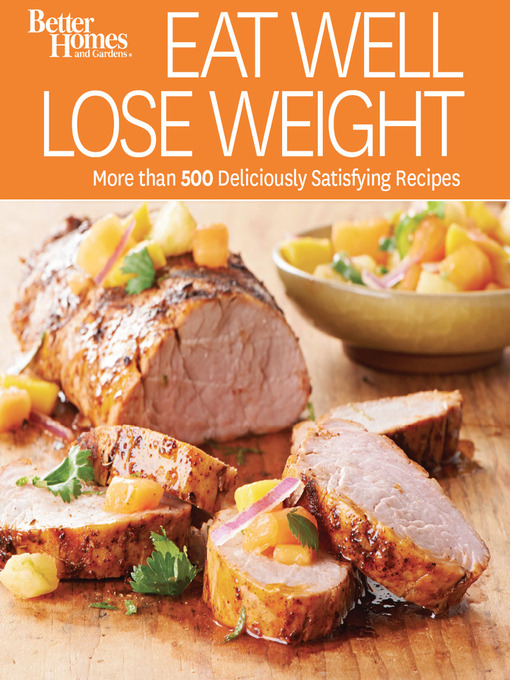 Title details for Eat Well Lose Weight by Better Homes and Gardens - Available